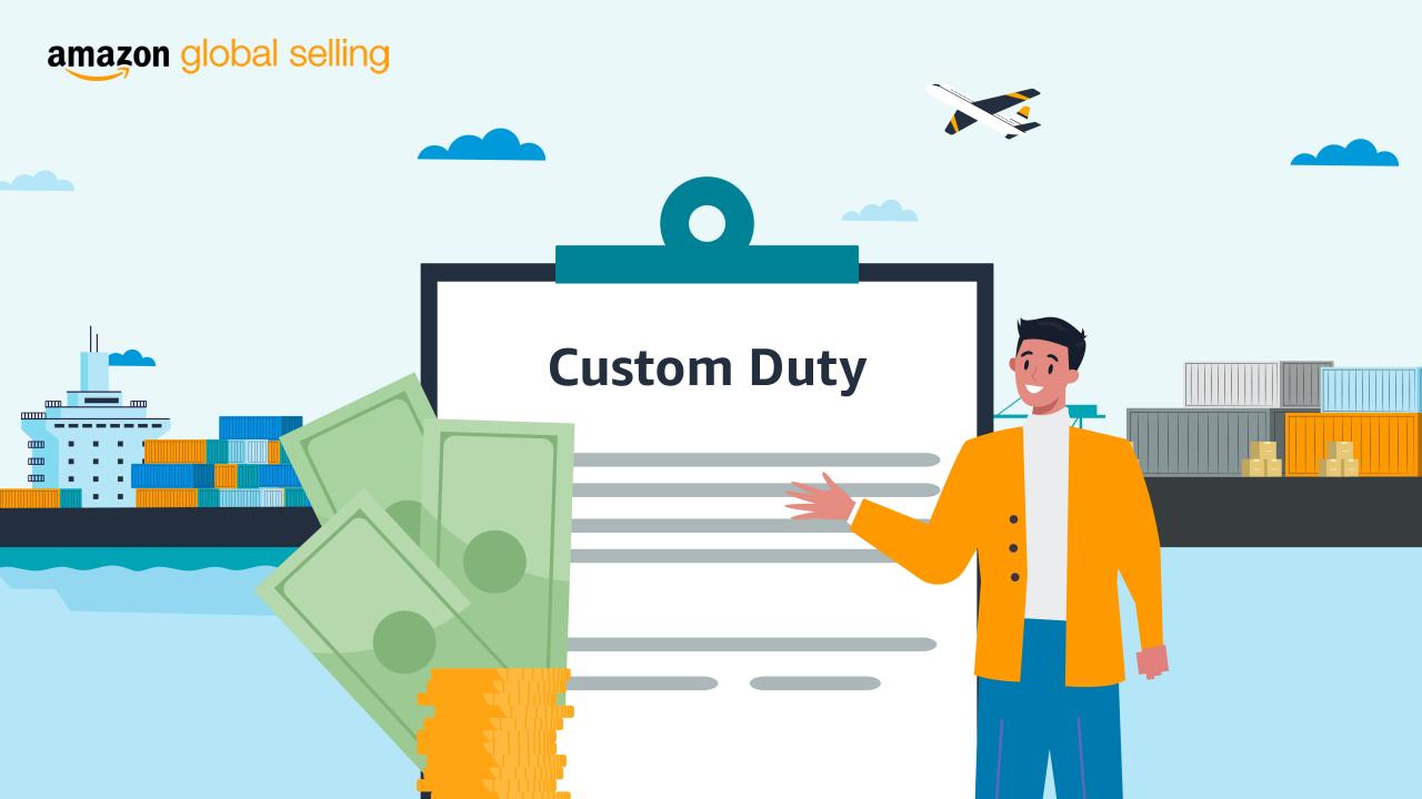 Custom Duties in India: Meaning, types with example